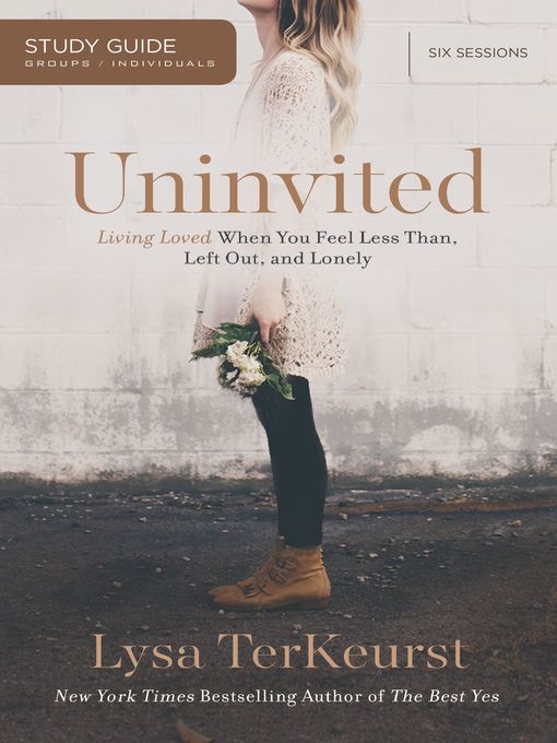 Title details for Uninvited Bible Study Guide by Lysa TerKeurst - Available